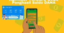 Aplikasi penghasil saldo DANA 2025. (Sumber: Poskota/Arip Apandi)