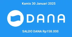 Saldo DANA Rp158.000 bisa diklaim ke dompet elektronik hari ini Kamis 30 Januari 2025. (Sumber: Poskota/Gabriel Omar Batistuta)