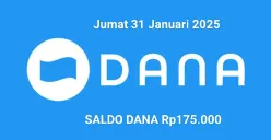 Saldo DANA Rp175.000 bisa Anda klaim ke dompet elektronik hari ini Jumat 31 Januari 2025. (Sumber: Poskota/Gabriel Omar Batistuta)