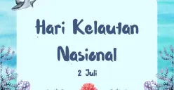 Hari Kelautan Nasional Diperingati Tiap 2 Juli, Berikut Sejarah dan Cara Merayakannya (Sumber: Canva/Edited Muhammad Ibrahim)