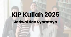Masih Dibuka, Begini Cara Daftar KIP Kuliah 2025 dan Syaratnya (Sumber: Canva/Edited Muhammad Ibrahim)