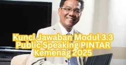 Kunci jawaban Modul 3.3 Public Speaking PINTAR Kemenag 2025. (Sumber: Dok. Poskota)