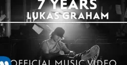 Lirik Lagu 7 Years Lucas Graham yang kembali viral jadi backsound di media sosial. (Sumber: YouTube/Lucas Graham)