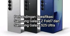 Perbandingan harga dan spesifikasi Samsung Galaxy Z Fold7 dan Samsung Galaxy S25 Ultra. (Sumber: Shopee/Samsung Official)
