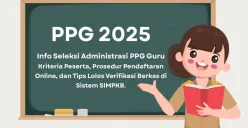 Panduan lengkap pendaftaran PPG Dalam Jabatan 2025 mulai dari cek kelayakan, verval ijazah, hingga pengisian data di portal SIMPKB. (Sumber: Poskota/Aldi Harlanda Irawan)