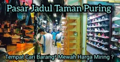Sejarah Pasar Taman Puring, Jakarta Selatan (Sumber: Youtube: Wisata Bareng Arivandy)