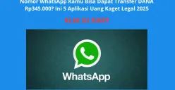 Bukti Nyata! Nomor WA Dapat Saldo DANA Rp345.000 dari Aplikasi Uang Kaget, Simak Daftarnya di Sini (Sumber: Poskota/Yusuf Sidiq)