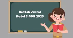 Berikut ini contoh jurnal pembelajaran Modul 3 PPG 2025. (Sumber: Istimewa)