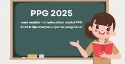 PPG 2025 hadir dengan perubahan struktur modul dan penilaian. Artikel ini membahas tuntas cara mengerjakan modul, strategi post-test, hingga contoh format jurnal pembelajaran yang lolos validasi di Ruang GTK. (Sumber: Poskota/Aldi Harlanda Irawan)