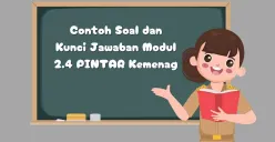 Contoh soal dan kunci jawaban modul 2.4 PINTAR Kemenag jurnal ilmiah. (Sumber: Istimewa)