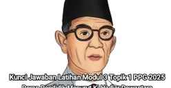 Ilustrasi - Kunci jawaban Modul 3 Topik 1 PPG 2025 tentang peran pendidik menurut Ki Hadjar Dewantara. (Sumber: Pinterest/Reyna)