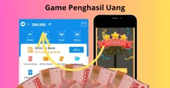 Game penghasil uang atau saldo DANA gratis Rp300.000 yang langsung cair ke dompet elektronik. (Sumber: Poskota/Audie Salsabila)