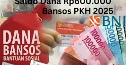 Selamat NIK e-KTP kamu berhasil terima saldo dana Rp600.000 dari subsidi bansos PKH 2025 via Rekening BNI. (Sumber: Poskota/Gabriel Omar Batistuta)