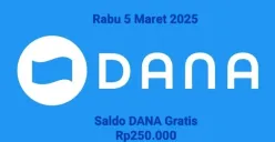 Saldo DANA gratis Rp250.000 bisa diklaim ke dompet elektronik hari ini Rabu 5 Maret 2025. (Sumber: Poskota/Gabriel Omar Batistuta)