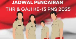 Jadwal pencairan THR dan gaji ke-13 PNS 2025. (Sumber: Poskota/Aldi Harlanda Irawan)