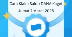 Begini cara klaim saldo DANA kaget Jumat 7 Maret 2025 masuk dompet digital. (Sumber: Poskota/Gabriel Omar Batistuta)