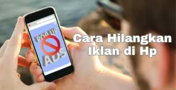 Iklan Hp bikin risih? begini cara hilangkannya. (Sumber: Poskota/Syania Nurul Lita Baikuni)