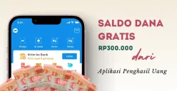 Klaim saldo DANA gratis Rp300.000 dari aplikasi penghasil uang. (Sumber: Poskota/Della Amelia)