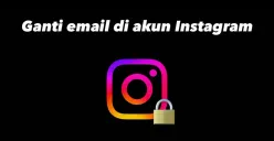 Mau ganti email di akun Instagram tapi bingung caranya? Tenang! Ikuti langkah-langkah ini. (Sumber: Poskota/Shandra)