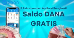 Rekomendasi aplikasi penghasil saldo DANA gratis. (Sumber: Poskota/Aldi Harlanda Irawan)