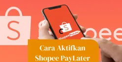 Cara aktifkan Shopee PayLater. (Sumber: Poskota/Risti Ayu Wulansari)