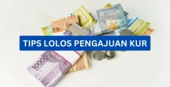 Tips serta hal yang harus diperhatikan sebelum mengajukan KUR. (Sumber: Canva)