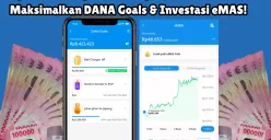 Tips menabung di dompet digital DANA untuk pelajar, maksimalkan fitur DANA Goals dan eMas. (Sumber: Poskota/Adam Taqwa Ganefin)