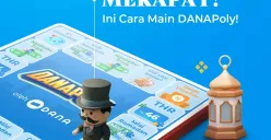 Main DANAPoly di HP bisa klaim saldo DANA gratis hingga Rp850 juta. (Sumber: Instagram/@dana.id)