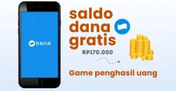 Dapatkan saldo DANA gratis Rp170.000 dari game penghasil uang. (Sumber: Poskota/Della Amelia)