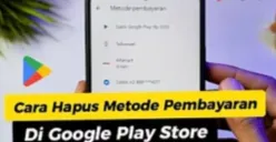 Takut saldo kepotong otomatis di Google Play? Yuk, hapus metode pembayaran yang sudah tidak terpakai dengan cara mudah ini! (Sumber: Youtube Cara Tutorial Com)