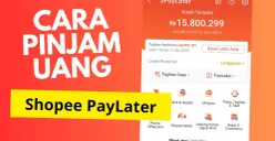 Mudahnya pinjam uang di Shopee PayLater. Ikuti panduannya untuk bisa memenuhi kebutuhan darurat kamu. (Sumber: Poskota/Neni Nuraeni/Shopee)