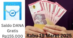 Saldo DANA gratis Rp155.000 bisa diklaim ke dompet elektronik hari ini Rabu 19 Maret 2025. (Sumber: Poskota/Gabriel Omar Batistuta)