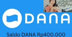 Saldo DANA Rp400.000 bisa Anda raih dari aplikasi penghasil uang terbaik 2025. (Sumber: Poskota/Gabriel Omar Batistuta)