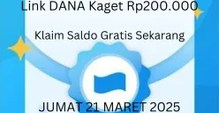 Link DANA kaget Rp200.000 tersedia hari ini Jumat 21 Maret 2025 klaim saldo gratis ke dompet elektronik sekarang. (Sumber: Poskota/Gabriel Omar Batistuta)