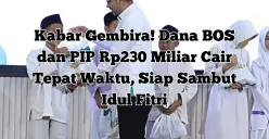 Direktur Jenderal Pendidikan Islam Kemenag RI, Suyitno, memastikan dana BOS dan PIP akan cair tepat waktu sebelum Lebaran 2025. (Sumber: Kemenag RI)