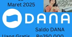 Uang gratis bisa Anda klaim untuk hasilkan saldo DANA Rp250.000 masuk dompet elektronik hari ini Minggu 23 Maret 2025. (Sumber: Poskota/Gabriel Omar Batistuta)