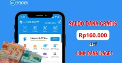 Berikut ini cara klaim saldo DANA gratis hingga Rp160.000 dari link DANA kaget hari ini.