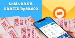 Cara klaim saldo DANA Gratis Rp80.000. (Sumber: Poskota/Syania Nurul Lita Baikuni)