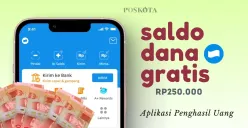 Klaim saldo DANA gratis Rp250.000 dari aplikasi penghasil uang. (Sumber: Poskota/Della Amelia)