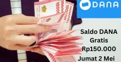Anda bisa hasilkan saldo DANA gratis Rp150.000 hari ini Jumat 2 Mei 2025. (Sumber: Poskota/Gabriel Omar Batistuta)