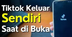 Jangan panik kalau TikTok keluar sendiri. Ikuti cara ini untuk mengatasi masalah dan buat aplikasimu normal kembali. (Sumber: YouTube/@ADI Tutorial)