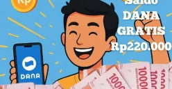 Trik cepat dapatin saldo DANA Gratis Rp220.000 dari aplikasi penghasil uang. (Sumber: Poskota/Syania Nurul Lita Baikuni)