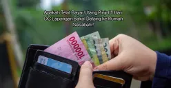 Telat bayar utang pinjolnya 1 hari DC lapangan datang ke rumah nasabah? . (Canva)