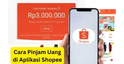 Begini cara pengajuan pinjaman online di aplikasi Shopee, mudah dan cepat cair. (Sumber: Poskota/Faiz)