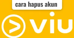 Mau berhenti langganan Viu dan hapus akun? Gampang banget! (Sumber: Poskota/Shandra)