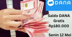 Senin 12 Mei 2025 Anda bisa hasilkan saldo DANA gratis Rp180.000 masuk ke dompet elektronik. (Sumber: Poskota/Gabriel Omar Batistuta)