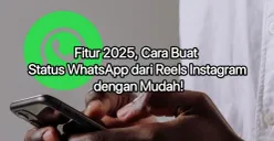 Cara buat status WhatsApp dari reels Instagram langsung tanpa copy paste. (Canva)