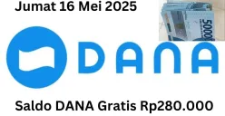 Cairkan saldo DANA gratis Rp280.000 ke dompet elektronik Anda Jumat 16 Mei 2025. (Sumber: Poskota/Gabriel Omar Batistuta)
