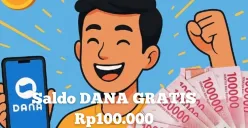 Peluang emas hasilkan saldo DANA Gratis Rp100.000 secara online. (Sumber: Poskota/Syania Nurul Lita Baikuni)