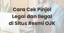 Cara Cek Pinjol Legal dan Ilegal dari Situs Resmi OJK, Bisa Pakai Smartphone (Sumber: Canva/Edited Muhammad Ibrahim)